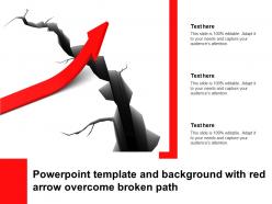 Powerpoint Template And Background With Red Arrow Overcome Broken Path