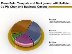 Powerpoint Template And Background With Reflated 3d Pie Chart And Business Concept