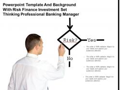 Powerpoint template and background with risk finance investment set thinking professional banking manager