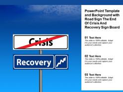 Powerpoint template and background with road sign the end of crisis and recovery sign board