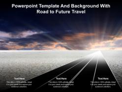 Powerpoint template and background with road to future travel