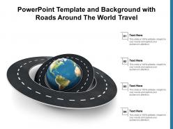 Powerpoint template and background with roads around the world travel