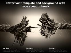 Powerpoint template and background with rope about to break