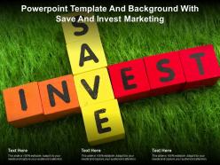 Powerpoint template and background with save and invest marketing