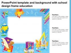 Powerpoint template and background with school design frame education