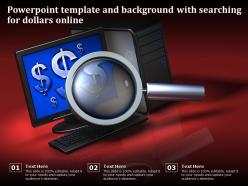 Powerpoint template and background with searching for dollars online