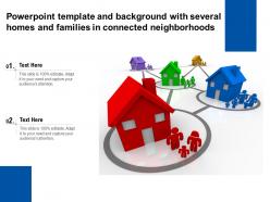 Powerpoint Template And Background With Several Homes And Families In Connected Neighborhoods