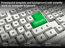 Powerpoint template and background with simplify word on computer keyboard