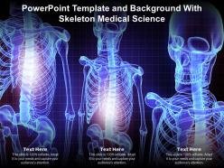 Powerpoint template and background with skeleton medical science