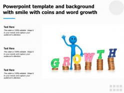 Powerpoint template and background with smile with coins and word growth