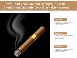 Powerpoint template and background with smoldering cigarette over black background