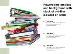 Powerpoint template and background with stack of old files isolated on white
