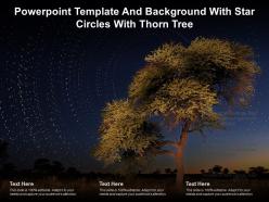 Powerpoint template and background with star circles with thorn tree