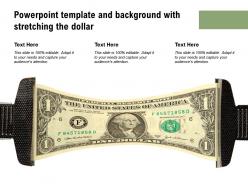 Powerpoint template and background with stretching the dollar