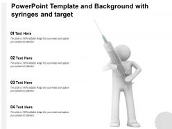 Powerpoint template and background with syringes and target