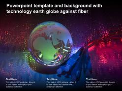 Powerpoint template and background with technology earth globe against fiber