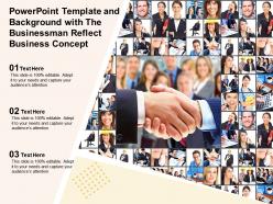Powerpoint template and background with the businessman reflect business concept