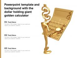 Powerpoint template and background with the dollar holding giant golden calculator