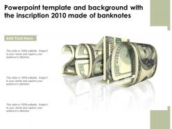 Powerpoint template and background with the inscription 2010 made of banknotes