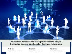 Powerpoint Template And Background With The People Connected Internet As A Social Or Business Networking