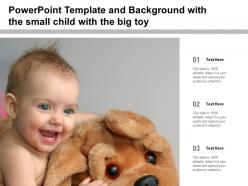 Powerpoint template and background with the small child with the big toy