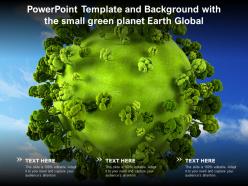 Powerpoint template and background with the small green planet earth global