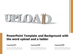 Powerpoint template and background with the word upload and a ladder