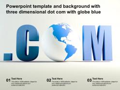 Powerpoint template and background with three dimensional dot com with globe green