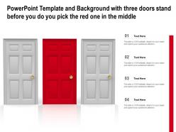 Powerpoint template and background with three doors stand before you do you pick the red one in the middle