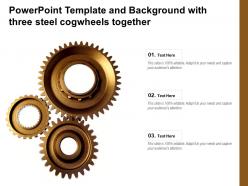 Powerpoint template and background with three steel cogwheels together