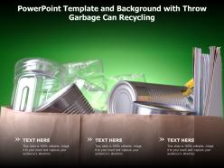 Powerpoint Template And Background With Throw Garbage Can Recycling
