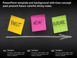 Powerpoint template and background with time concept past present future colorful sticky notes