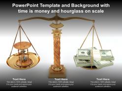 Powerpoint template and background with time is money and hourglass on scale