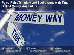 Powerpoint Template And Background With Time St And Money Way Future