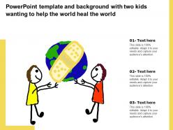 Powerpoint Template And Background With Two Kids Wanting To Help The World Heal The World