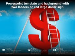 Powerpoint template and background with two ladders on red large dollar sign