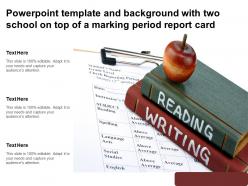 Powerpoint Template And Background With Two School On Top Of A Marking Period Report Card