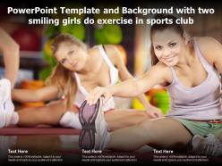 Powerpoint Template And Background With Two Smiling Girls Do Exercise In Sports Club