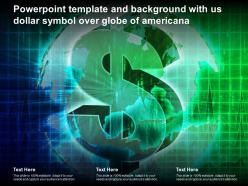Powerpoint Template And Background With US Dollar Symbol Over Globe Of Americana