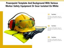 Powerpoint template and background with various worker safety equipment or gear isolated on white