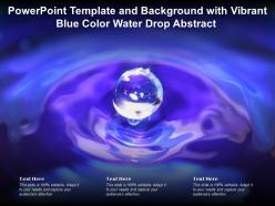 Powerpoint Template And Background With Vibrant Blue Color Water Drop Abstract