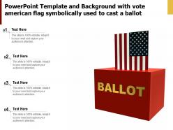 Powerpoint template and background with vote american flag symbolically used to cast a ballot