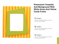 Powerpoint template and background with white green and yellow cards frame