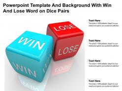 Powerpoint template and background with win and lose word on dice pairs