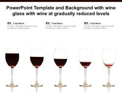 Powerpoint template and background with wine glass with wine at gradually reduced levels