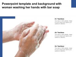 Powerpoint template and background with woman washing her hands with bar soap