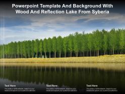 Powerpoint template and background with wood and reflection lake from syberia