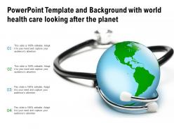Powerpoint template and background with world health care looking after the planet