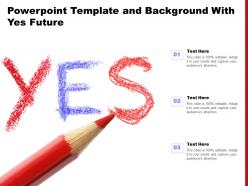 Powerpoint template and background with yes future ppt powerpoint