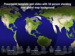 Powerpoint template and slides with 3d person standing over global map background